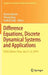 Difference Equations, Discrete Dynamical Systems and Applications: Icdea, Wuhan, China, July 21-25, 2014 by Martin Bohner