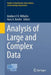 Analysis of Large and Complex Data by Adalbert F. X. Wilhelm