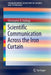 Scientific Communication Across the Iron Curtain by Christopher D. Hollings