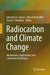 Radiocarbon and Climate Change: Mechanisms, Applications and Laboratory Techniques by Edward A. G. Schuur