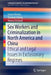Sex Workers and Criminalization in North America and China: Ethical and Legal Issues in Exclusionary Regimes by Susan Dewey