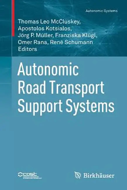 Autonomic Road Transport Support Systems by Thomas Leo McCluskey