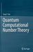 Quantum Computational Number Theory by Song Y. Yan