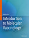 Introduction to Molecular Vaccinology by Matthias Giese