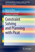 Constraint Solving and Planning with Picat by Neng-Fa Zhou
