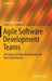 Agile Software Development Teams by Christoph Schmidt