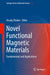 Novel Functional Magnetic Materials: Fundamentals and Applications by Arcady Zhukov