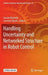 Handling Uncertainty and Networked Structure in Robot Control by Lucian Bușoniu