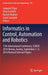 Informatics in Control, Automation and Robotics: 11th International Conference, Icinco 2014 Vienna, Austria, September 2-4, 2014 Revised Selected Pape by Joaquim Filipe