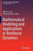 Mathematical Modeling and Applications in Nonlinear Dynamics by Albert C. J. Luo