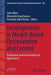 Developments in Model-Based Optimization and Control: Distributed Control and Industrial Applications by Sorin Olaru