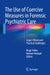 The Use of Coercive Measures in Forensic Psychiatric Care: Legal, Ethical and Practical Challenges by Birgit Völlm