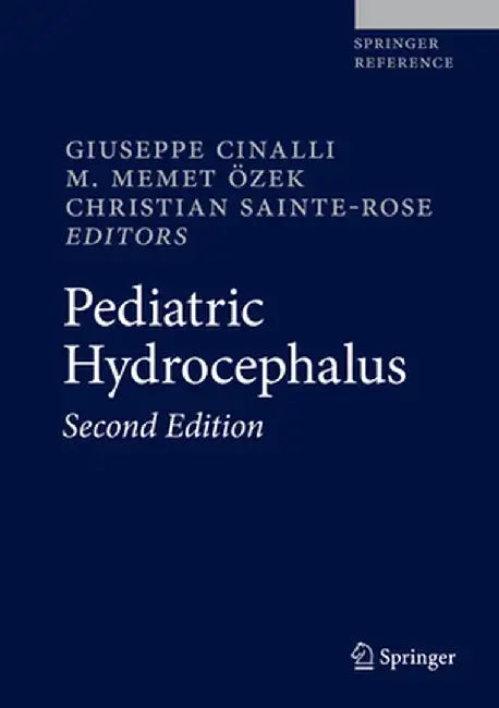 Pediatric Hydrocephalus by Giuseppe Cinalli