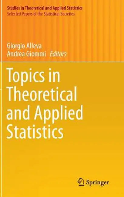 Topics in Theoretical and Applied Statistics by Giorgio Alleva