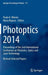 Photoptics 2014: Proceedings of the 2nd International Conference on Photonics, Optics and Laser Technology Revised Selected Papers by Paulo A. Ribeiro