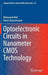 Optoelectronic Circuits in Nanometer CMOS Technology by Mohamed Atef