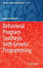 Behavioral Program Synthesis with Genetic Programming by Krzysztof Krawiec