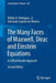 The Many Faces of Maxwell, Dirac and Einstein Equations: A Clifford Bundle Approach by Waldyr Alves Rodrigues