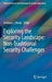 Exploring the Security Landscape: Non-Traditional Security Challenges by Anthony J. Masys
