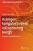 Intelligent Computer Systems in Engineering Design: Principles and Applications by Staffan Sunnersjö
