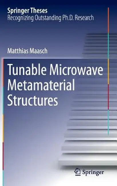 Tunable Microwave Metamaterial Structures by Matthias Maasch