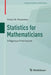 Statistics for Mathematicians: A Rigorous First Course by Victor M. Panaretos
