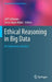Ethical Reasoning in Big Data: An Exploratory Analysis by Jeff Collmann