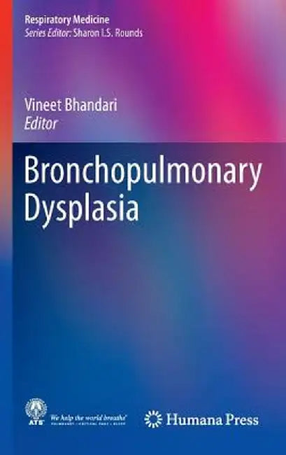 Bronchopulmonary Dysplasia by Vineet Bhandari