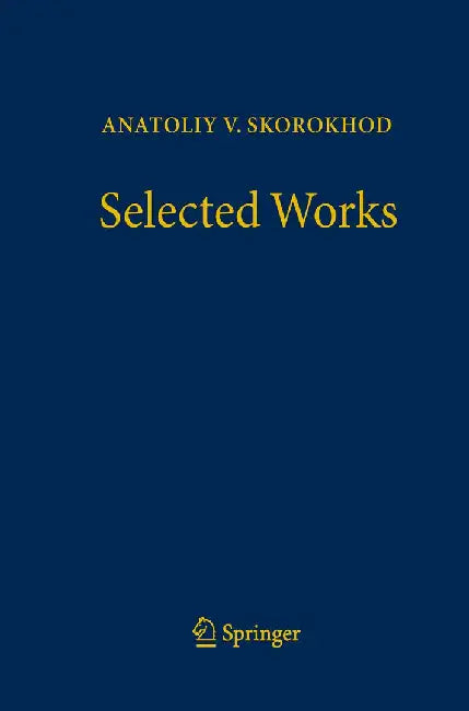 Selected Works by Anatolii V. Skorokhod