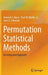Permutation Statistical Methods: An Integrated Approach by Kenneth J. Berry