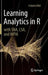 Learning Analytics in R with Sna, Lsa, and Mpia by Fridolin Wild