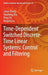 Time-Dependent Switched Discrete-Time Linear Systems: Control and Filtering by Lixian Zhang