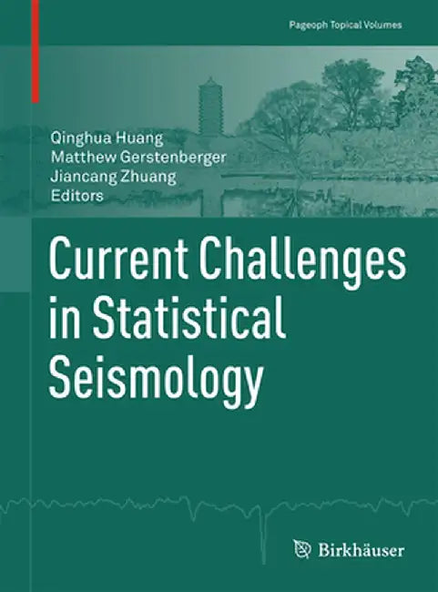 Current Challenges in Statistical Seismology by Qinghua Huang