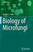 Biology of Microfungi by De-Wei Li