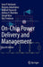 On-Chip Power Delivery and Management by Inna P. Vaisband, Renatas Jakushokas, Mikhail Popovich