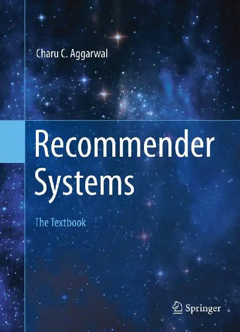 Recommender Systems by Charu Aggarwal