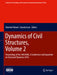 Dynamics of Civil Structures, Volume 2: Proceedings of the 34th Imac, a Conference and Exposition on Structural Dynamics 2016 by Shamim Pakzad