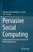 Pervasive Social Computing: Socially-Aware Pervasive Systems and Mobile Applications by Muhammad Ashad Kabir