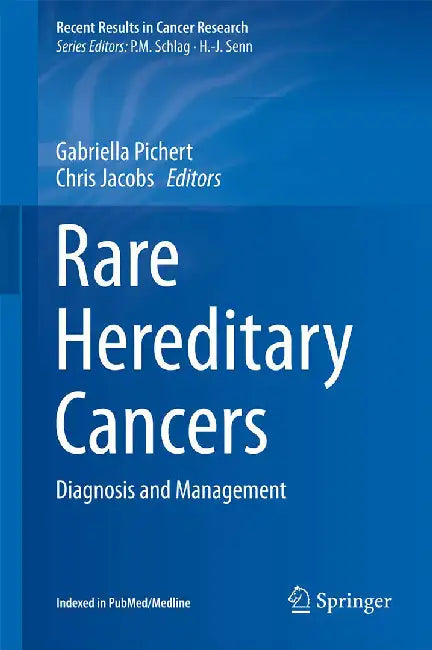 Rare Hereditary Cancers: Diagnosis and Management by Pichert, Gabriella