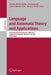 Language and Automata Theory and Applications: 10th International Conference, Lata 2016, Prague, Czech Republic, March 14-18, 2016, Proceedings by Adrian-Horia Dediu