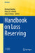 Handbook on Loss Reserving by Michael Radtke