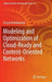 Modeling and Optimization of Cloud-Ready and Content-Oriented Networks by Krzysztof Walkowiak