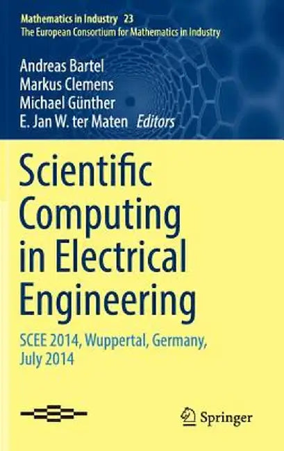 Scientific Computing in Electrical Engineering: Scee 2014, Wuppertal, Germany, July 2014 by Andreas Bartel