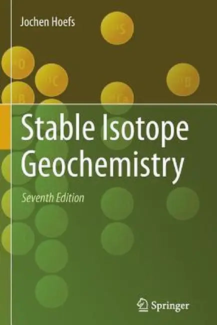 Stable Isotope Geochemistry by Jochen Hoefs