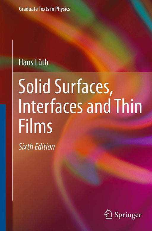 Solid Surfaces Interfaces and Thin Films by Hans Lüth