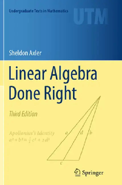 Linear Algebra Done Right by Sheldon Axler