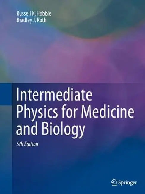 Intermediate Physics for Medicine and Biology by Hobbie