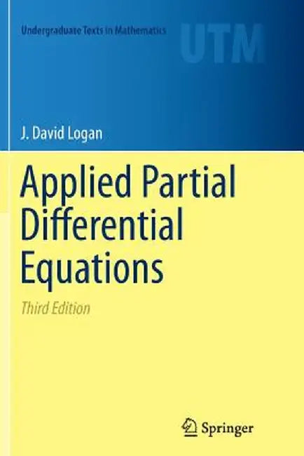 Applied Partial Differential Equations by J. David Logan