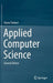 Applied Computer Science by Shane Torbert