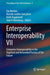 Enterprise Interoperability VII: Enterprise Interoperability in the Digitized and Networked Factory of the Future by Kai Mertins